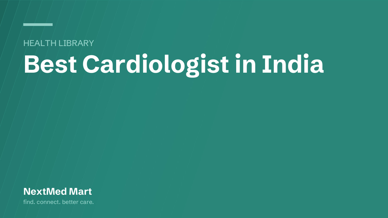 Title card for the NextMed Mart article “Best Cardiologist in India”, in the Health library section.