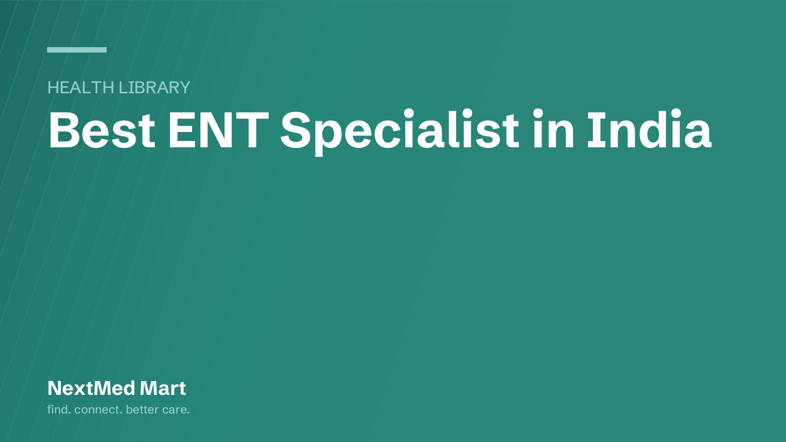 Title card for the NextMed Mart article “Best ENT Specialist in India”, in the Health library section.