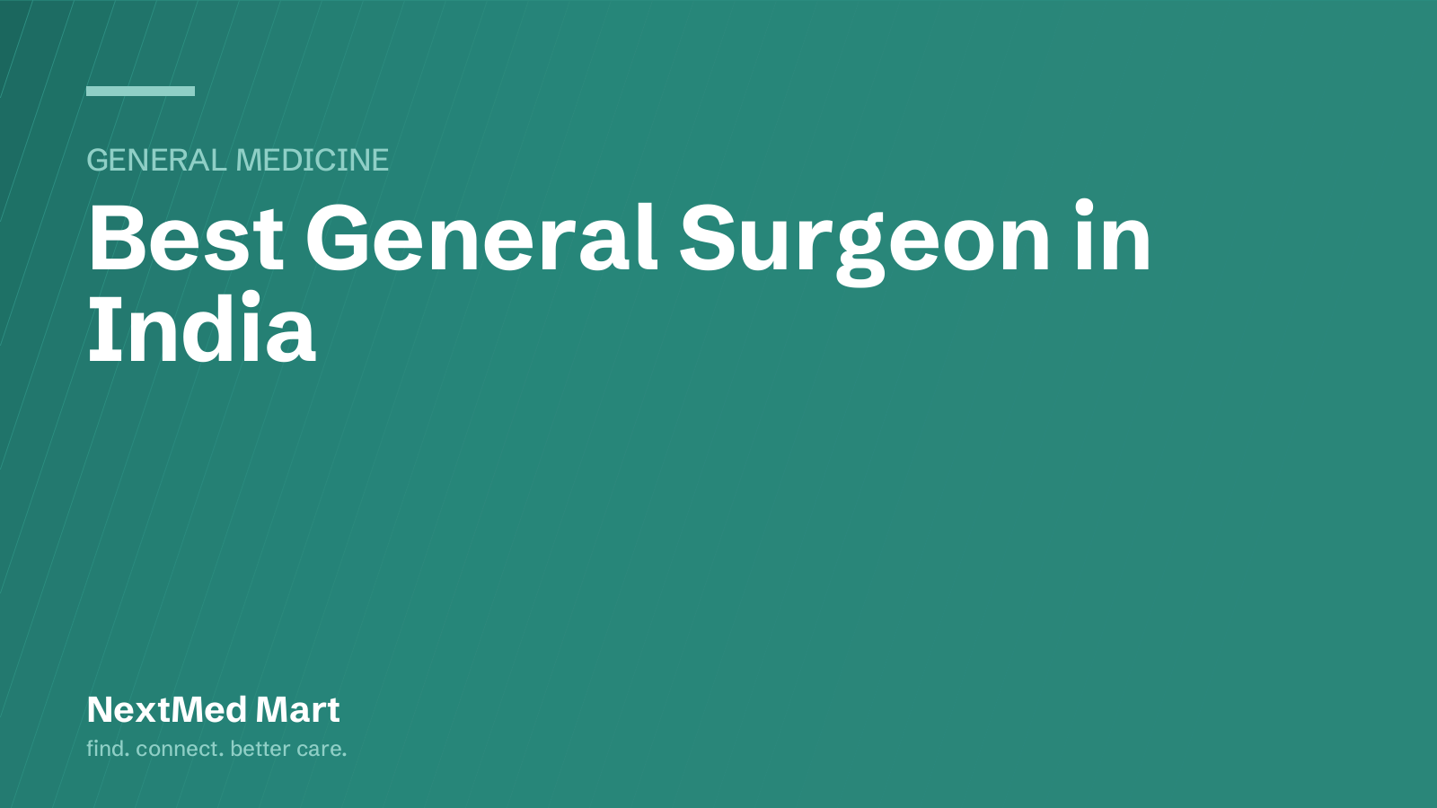 Title card for the NextMed Mart article “Best General Surgeon in India”, in the General medicine section.