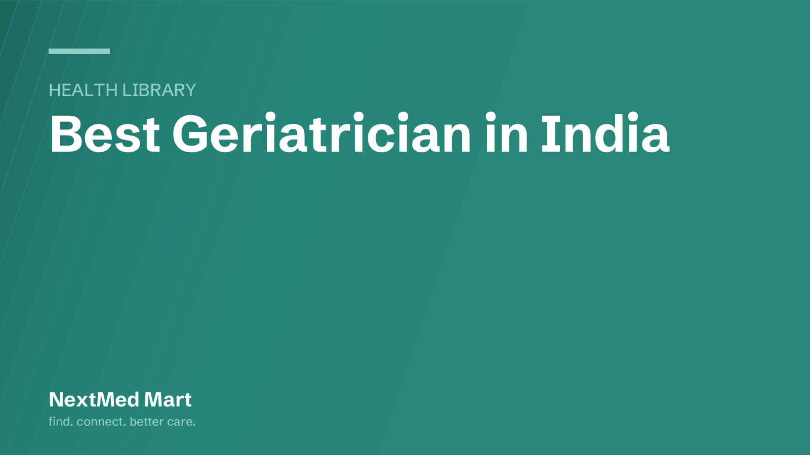 Title card for the NextMed Mart article “Best Geriatrician in India”, in the Health library section.
