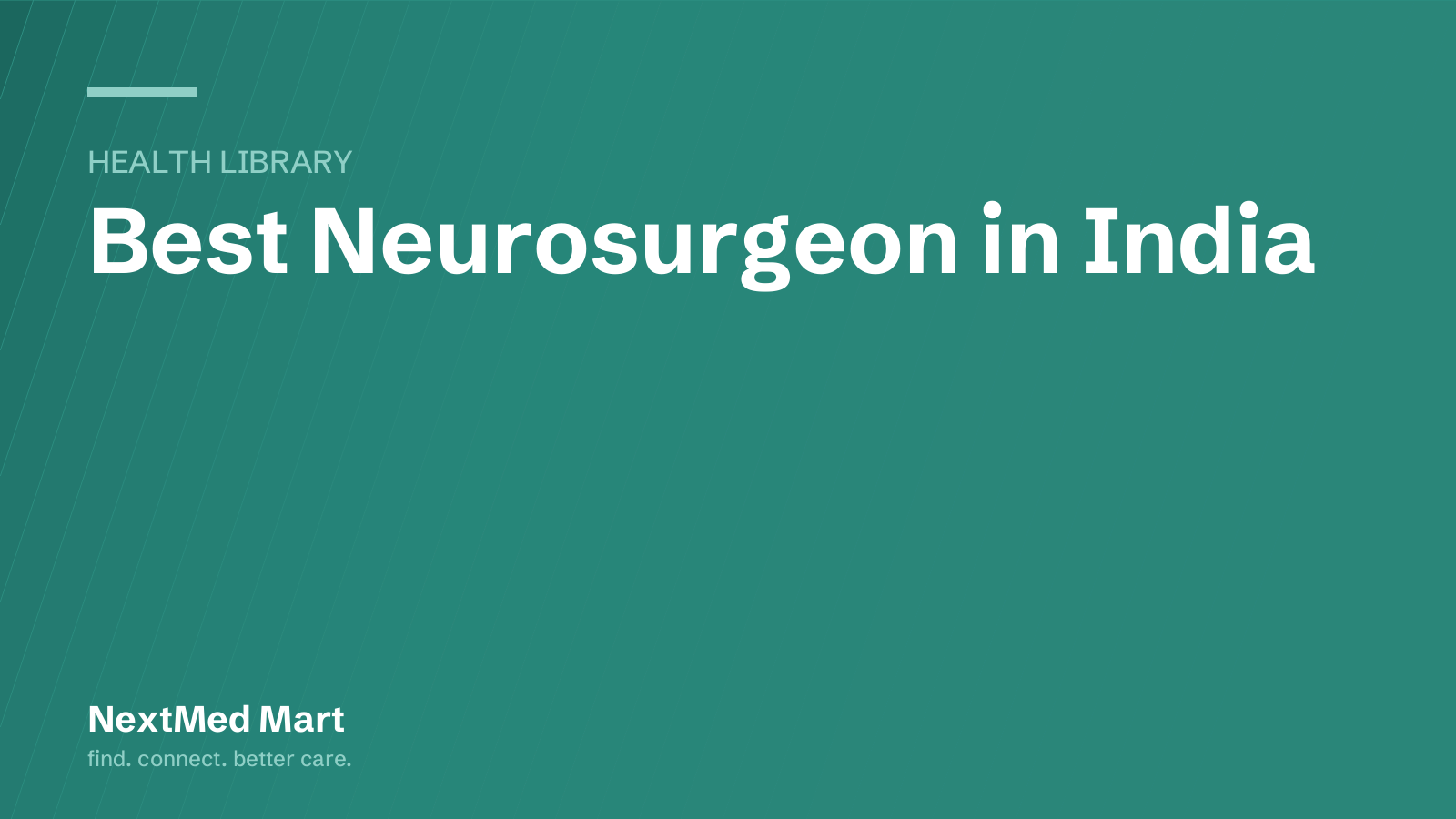 Title card for the NextMed Mart article “Best Neurosurgeon in India”, in the Health library section.