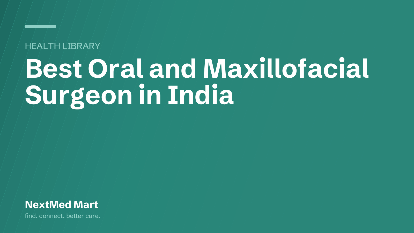 Title card for the NextMed Mart article “Best Oral and Maxillofacial Surgeon in India”, in the Health library section.
