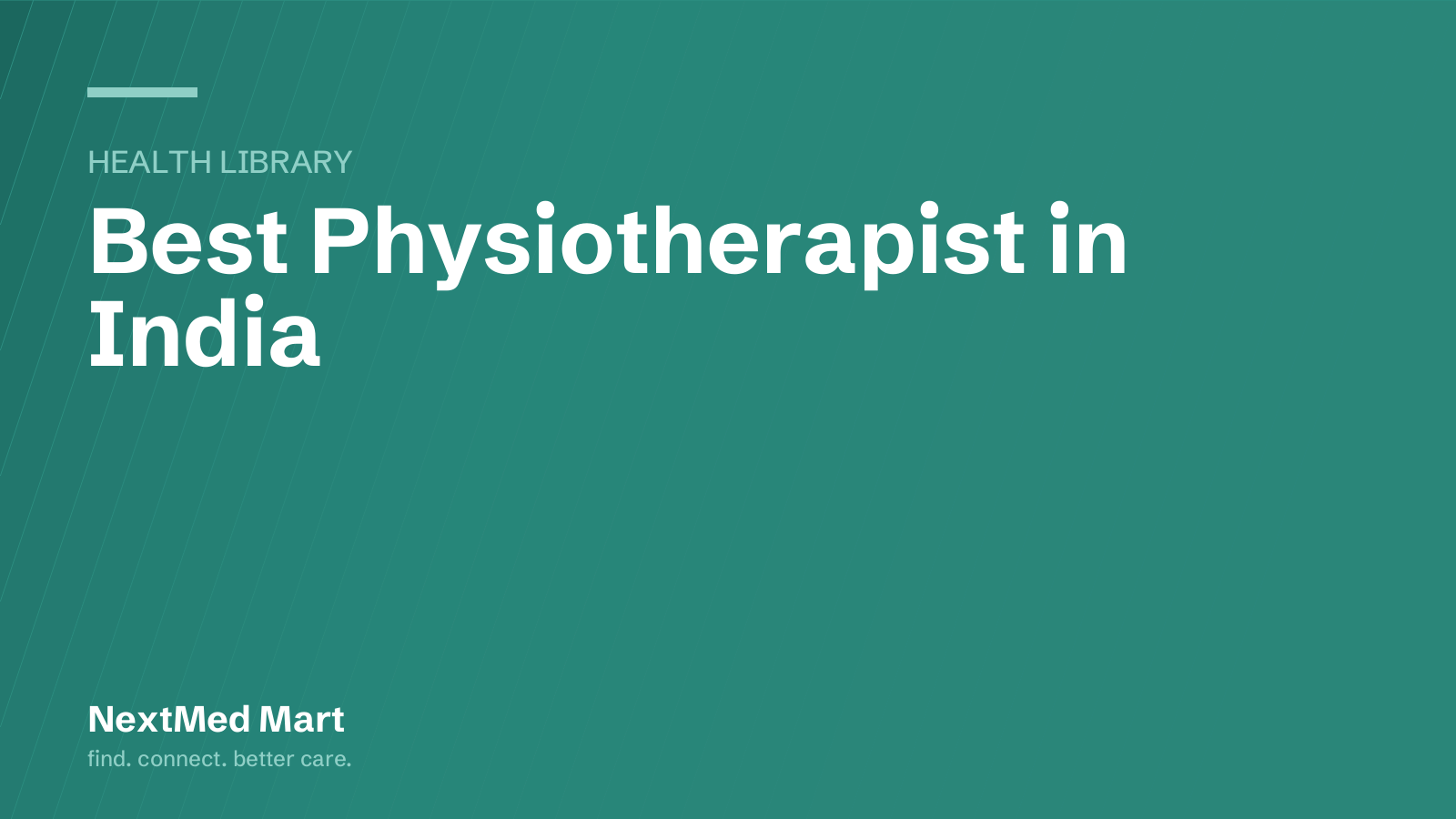 Title card for the NextMed Mart article “Best Physiotherapist in India”, in the Health library section.