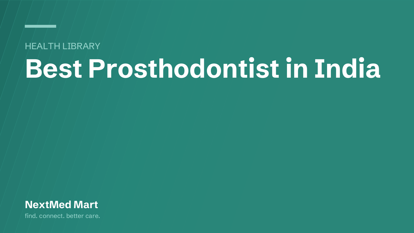 Title card for the NextMed Mart article “Best Prosthodontist in India”, in the Health library section.