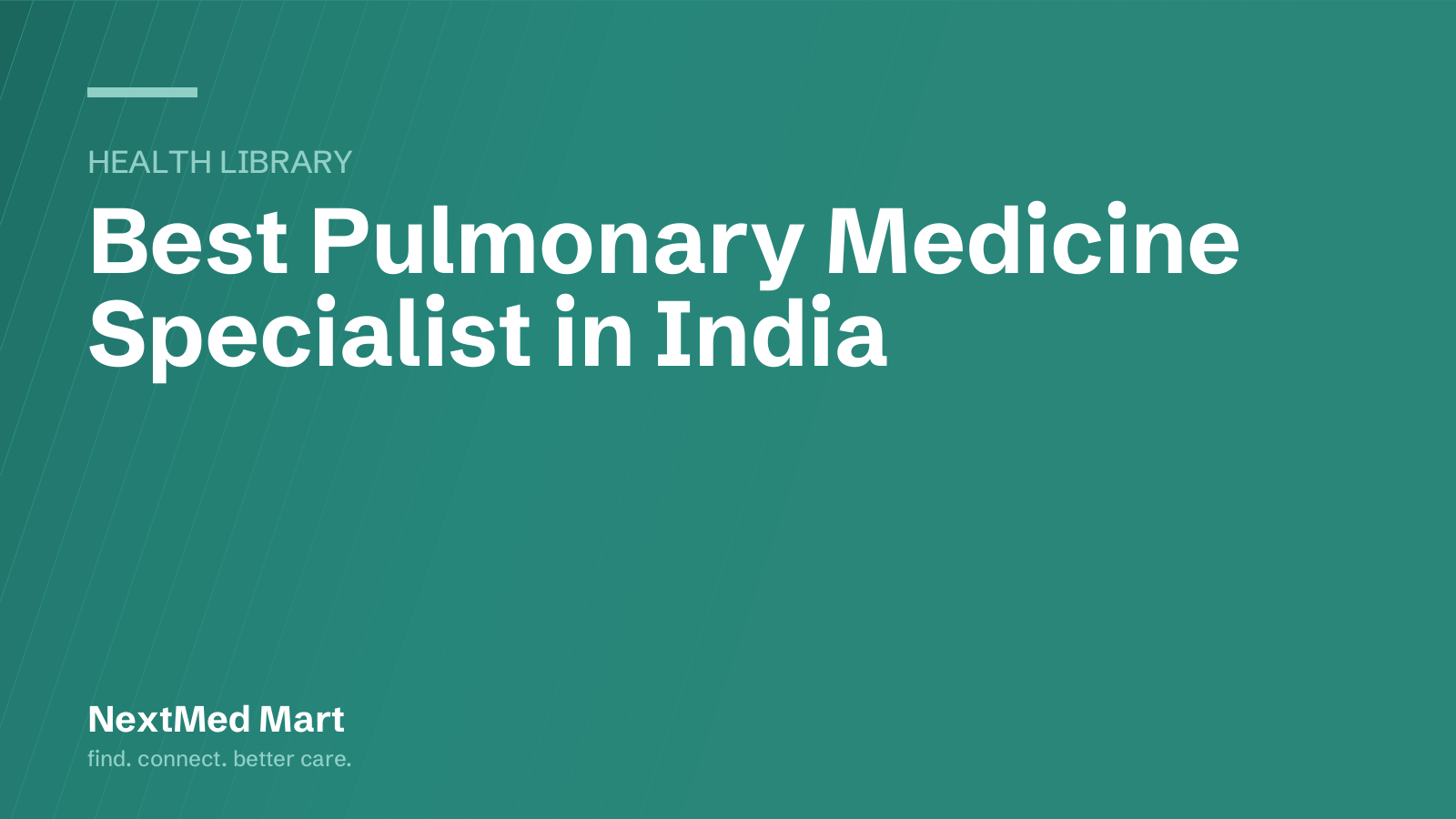 Title card for the NextMed Mart article “Best Pulmonary Medicine Specialist in India”, in the Health library section.
