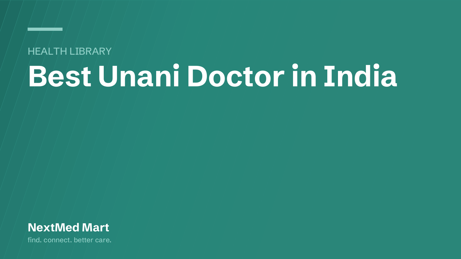 Title card for the NextMed Mart article “Best Unani Doctor in India”, in the Health library section.