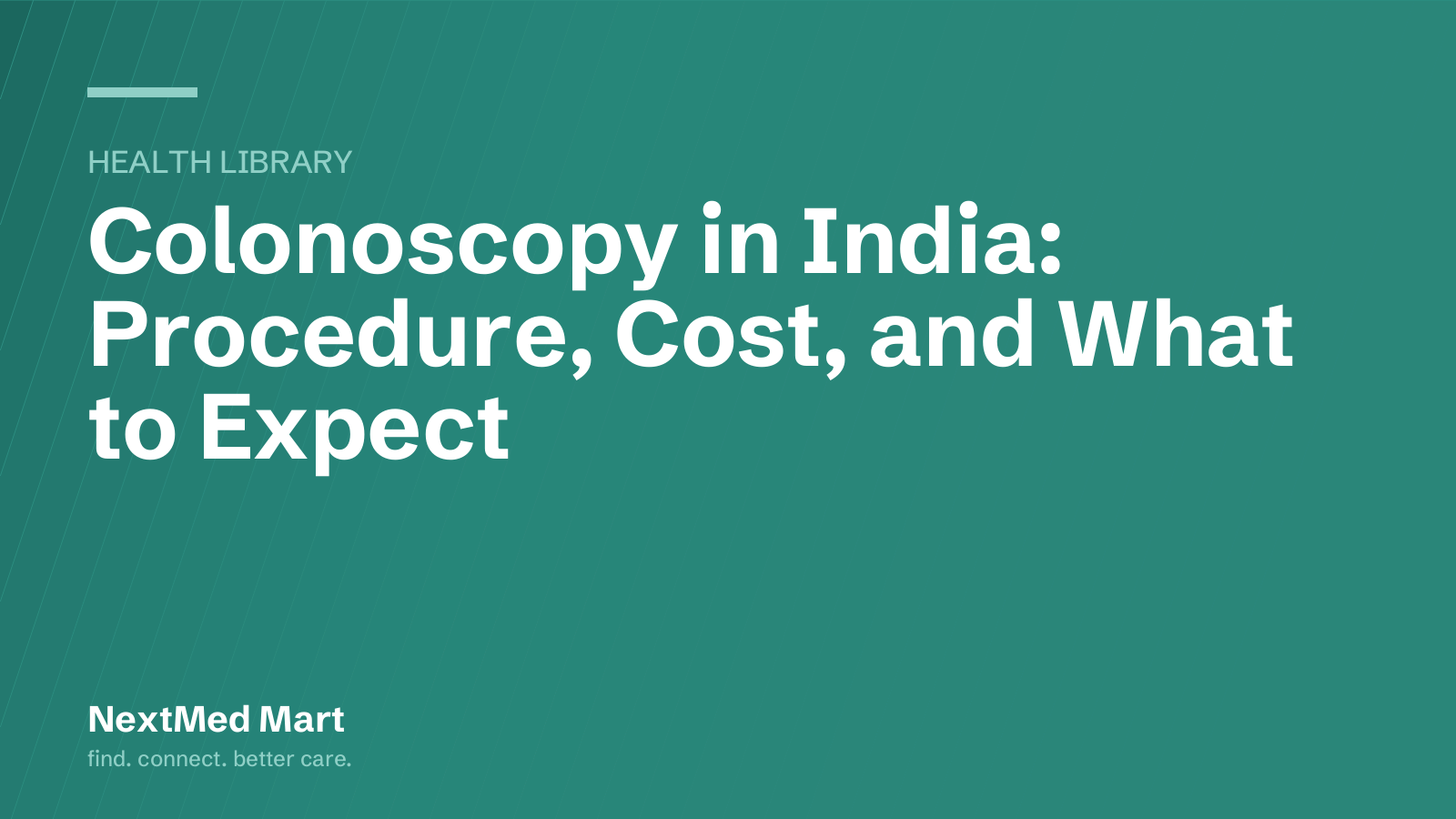 Title card for the NextMed Mart article “Colonoscopy in India: Procedure, Cost, and What to Expect”, in the Health library section.
