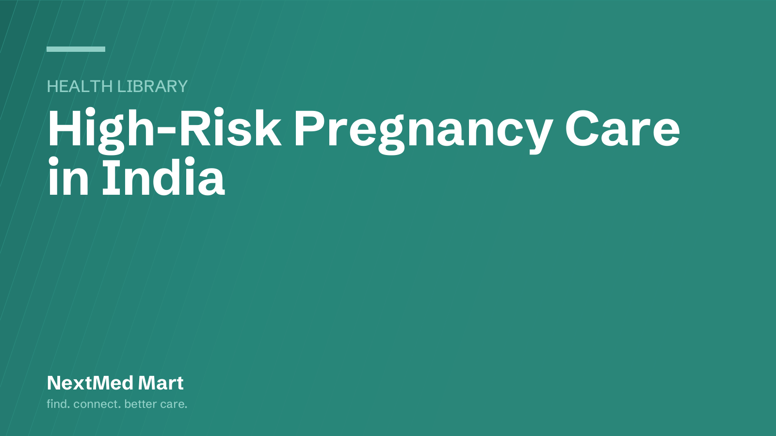 Title card for the NextMed Mart article “High-Risk Pregnancy Care in India”, in the Health library section.