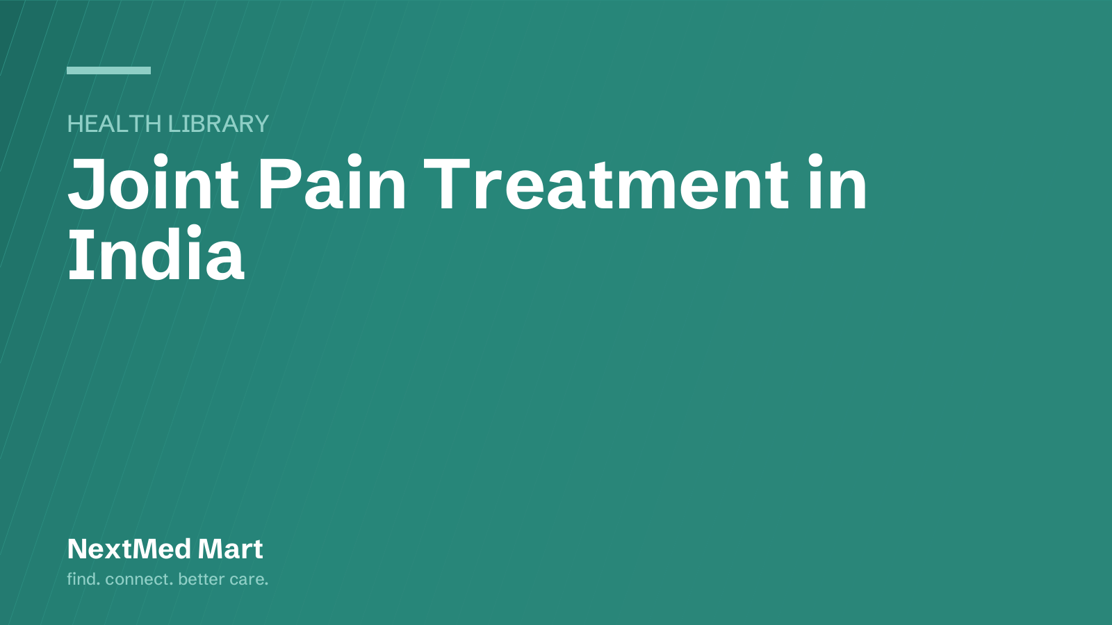 Title card for the NextMed Mart article “Joint Pain Treatment in India”, in the Health library section.