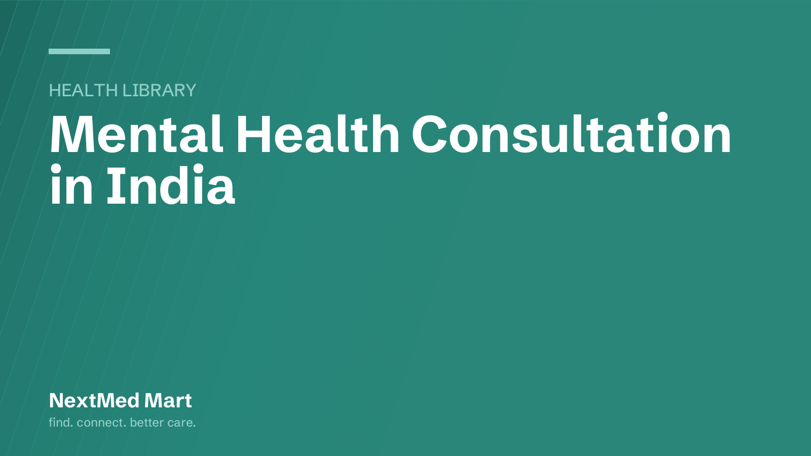 Title card for the NextMed Mart article “Mental Health Consultation in India”, in the Health library section.