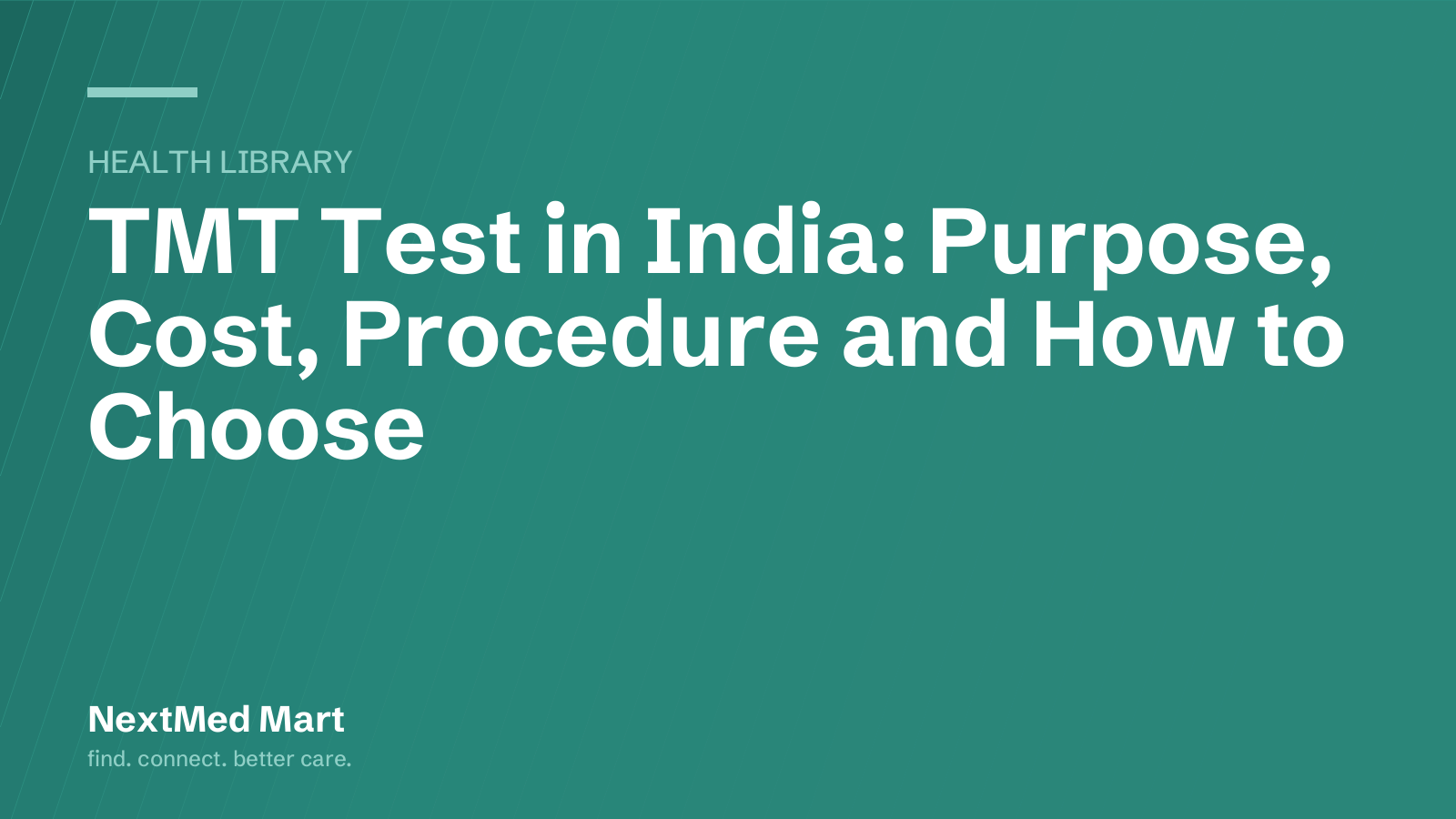 Title card for the NextMed Mart article “TMT Test in India: Purpose, Cost, Procedure and How to Choose”, in the Health library section.